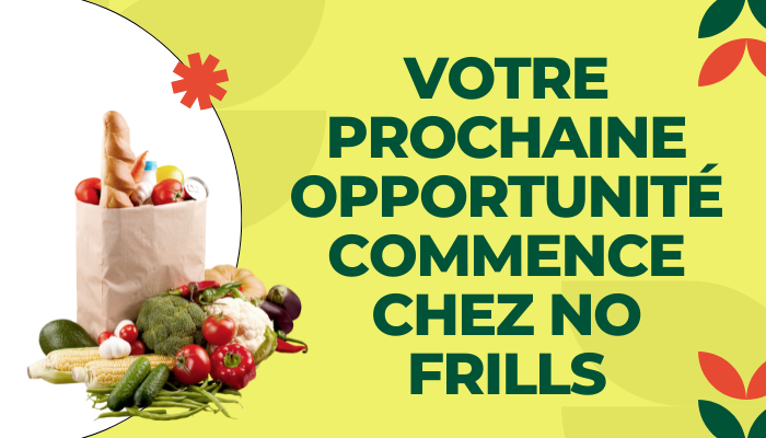 Votre prochaine opportunité commence chez No Frills